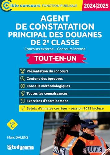 Agent de constatation principal des douanes de 2e classe : concours externe, concours interne, tout-en-un, cat. C : 2024-2025