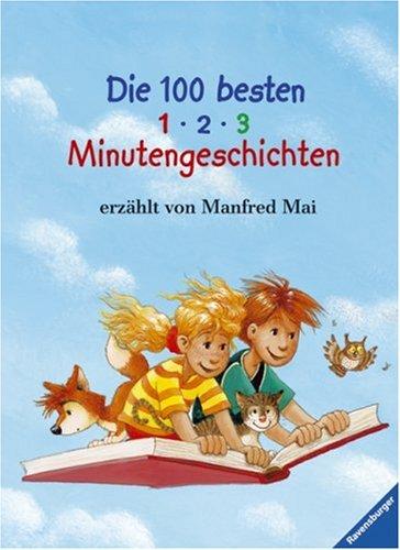 Vorlese- und Familienbücher: Die 100 besten 1-2-3 Minutengeschichten