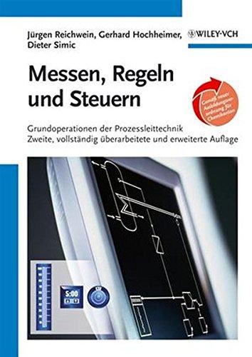 Messen, Regeln und Steuern: Grundoperationen der Prozessleittechnik