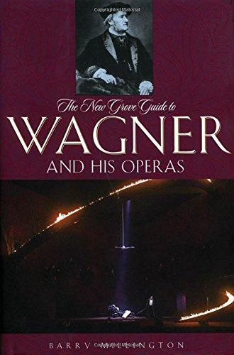 The New Grove Guide to Wagner and His Operas (New Grove Composers)