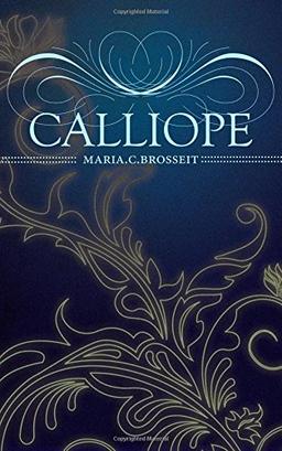 Calliope (Die Whisky , Band 1)