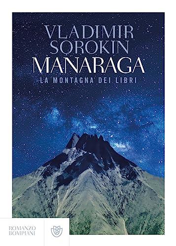 Manaraga. La montagna dei libri (Narratori stranieri)