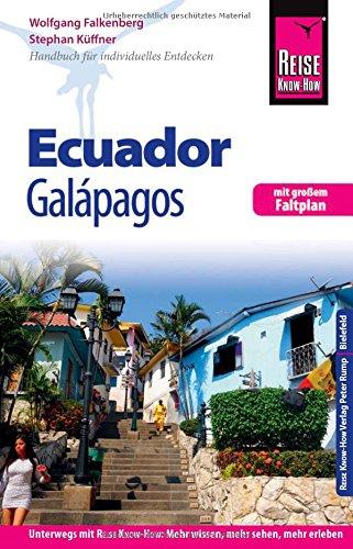 Reise Know-How Reiseführer Ecuador mit Galápagos (mit großem Faltplan)