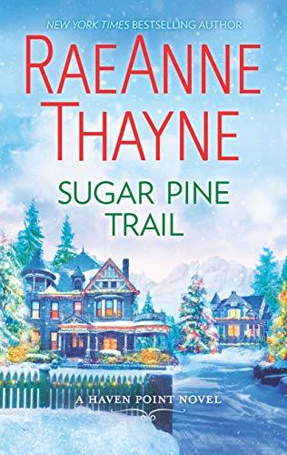 Sugar Pine Trail: A Small-Town Christmas Romance (Haven Point, Band 7)