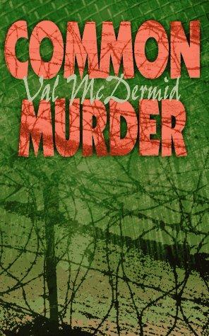 Common Murder: The Second Lindsay Gordon Mystery