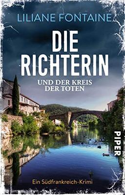 Die Richterin und der Kreis der Toten: Ein Südfrankreich-Krimi (Ein Fall für Mathilde de Boncourt, Band 3)