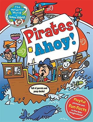 Pirates Ahoy!: The Wonderful World of Simon Abbott (Wonderful World/Simon Abbott)