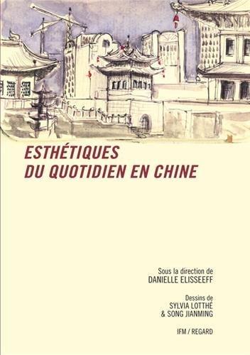 Esthétiques du quotidien en Chine