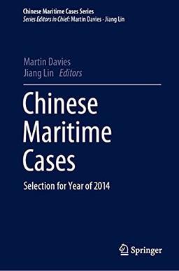 Chinese Maritime Cases: Selection for Year of 2014 (Chinese Maritime Cases Series)