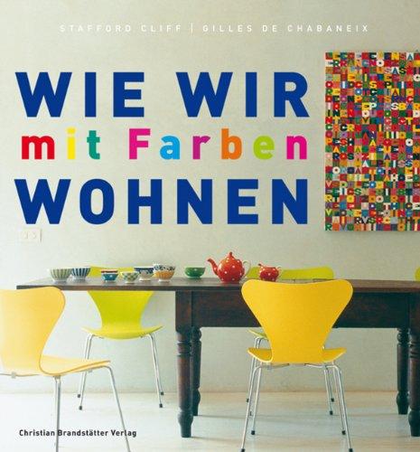 Wie wir mit Farben wohnen