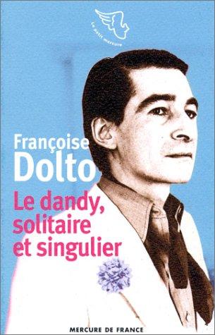 Le dandy, solitaire et singulier