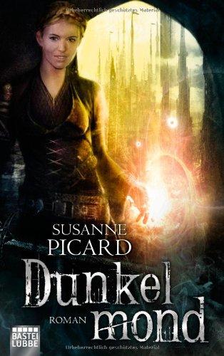 Dunkelmond: Roman