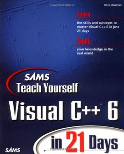 Teach Yourself Visual C++ 6 in 21 Days (Sams Teach Yourself...in 21 Days)