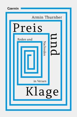 Preis und Klage: Reden und Nachreden in Versen