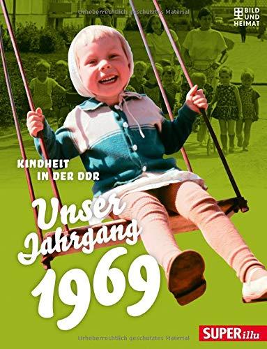 Unser Jahrgang 1969: Kindheit in der DDR