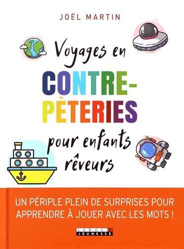 Voyages en contrepèteries pour enfants rêveurs