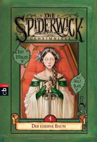 Die Spiderwick Geheimnisse - Der eiserne Baum: Band 4