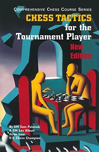 Chess Tactics for the Tournament Player (Comprehensive Chess Course)