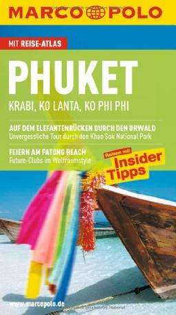 MARCO POLO Reiseführer Phuket, Krabi, Ko Lanta, Ko Phi Phi: Reisen mit Insider-Tipps. Krabi, Ko Lanta, Ko Phi Phi