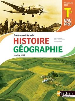 Histoire géographie, terminale bac pro 3 ans : enseignement agricole : module MG1, objectif 3, programme 2016