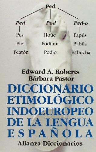 Diccionario etimológico indoeuropeo de la lengua española (Alianza Diccionarios (Ad))