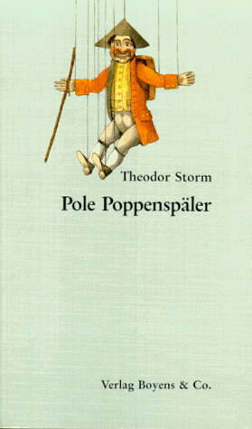 Pole Poppenspäler. Text, Entstehungsgeschichte, Quellen, Schauplätze, Abbildungen