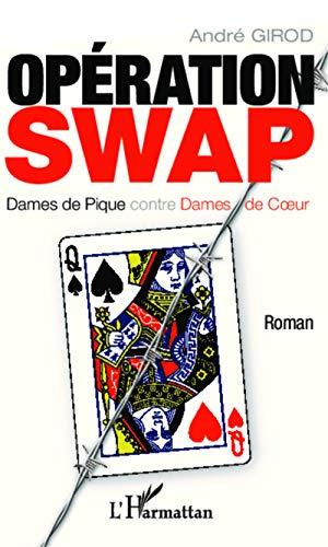 Opération Swap : dames de pique contre dames de coeur