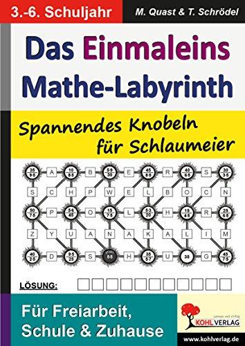 Das 1x1-Mathe-Labyrinth: Spannendes Knobeln für Schlaumeier