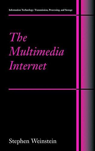 The Multimedia Internet (Information Technology: Transmission, Processing and Storage)