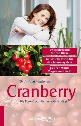 Cranberry: Die Powerfrucht für mehr Gesundheit