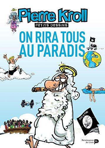 Petits dessins. Vol. 21. On rira tous au paradis