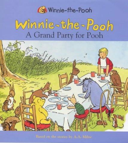 A Grand Party for Pooh (Winnie-the-Pooh Picture Storybooks)