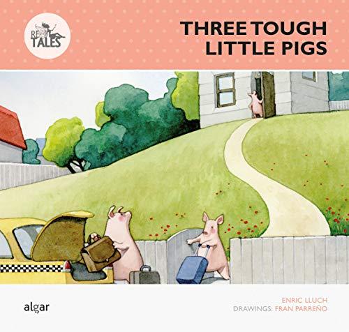 Three Tough Pigs (Re-tales, Band 5)