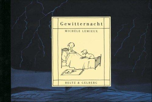 Gewitternacht: Gedanken-Bilder-Buch (Beltz & Gelberg)