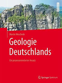 Geologie Deutschlands: Ein prozessorientierter Ansatz