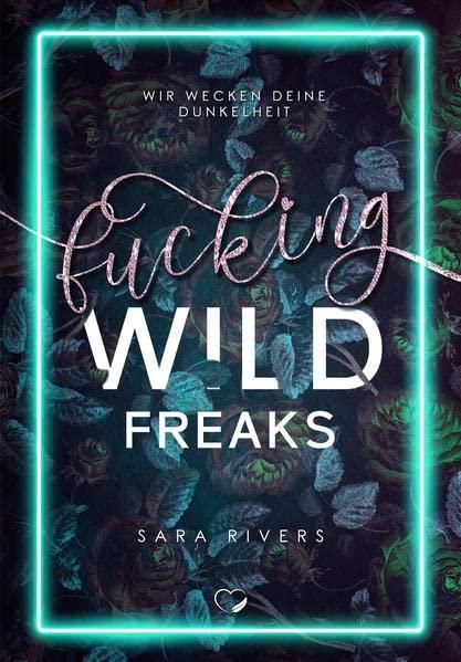 Fucking Wild Freaks: Wir wecken deine Dunkelheit (Dark Reverse Harem)