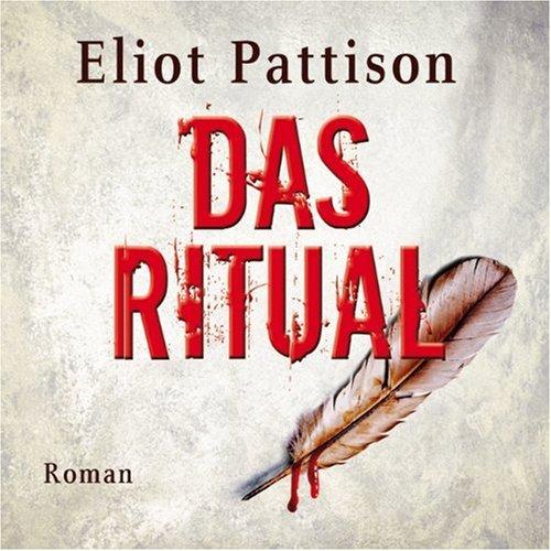 Das Ritual (ungekürzte Lesung auf 16 Audio-CDs + 2 Bonus MP3-CDs)