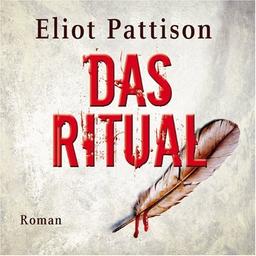 Das Ritual (ungekürzte Lesung auf 16 Audio-CDs + 2 Bonus MP3-CDs)