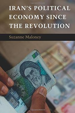 Iran's Political Economy since the Revolution