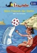 Mein Freund, der Delfin. Leserabe. 2. Lesestufe, ab 2. Klasse