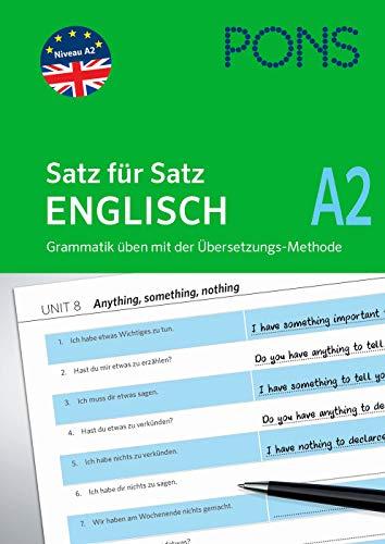 PONS Satz für Satz - Übungsgrammatik Englisch A2: In einfachen Schritten zum perfekten Englisch