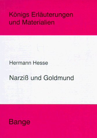 Königs Erläuterungen und Materialien, Bd.86, Narziss und Goldmund