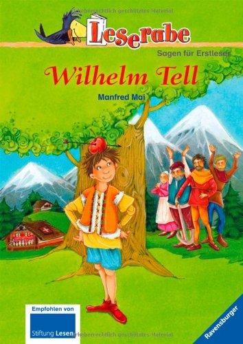 Leserabe - 3. Lesestufe: Wilhelm Tell