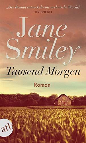 Tausend Morgen: Roman