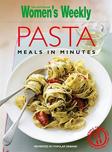 Pasta Meals in Minutes (The Australian Women's Weekly)