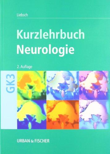 Kurzlehrbuch Neurologie: Kurzlehrbuch zum GK3