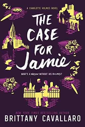 The Case for Jamie (Charlotte Holmes Novel, Band 3)