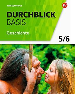 Durchblick Basis Geschichte und Politik - Ausgabe 2018 für Niedersachsen: Schülerband 5 / 6: Geschichte