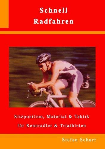 Schnell Radfahren: Sitzposition, Material & Taktik für Rennradler & Triathleten