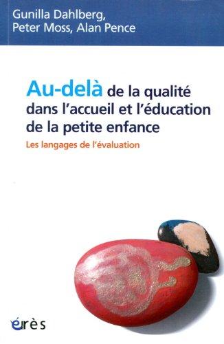 Au-delà de la qualité dans l'accueil et l'éducation de la petite enfance : les langages de l'évaluation